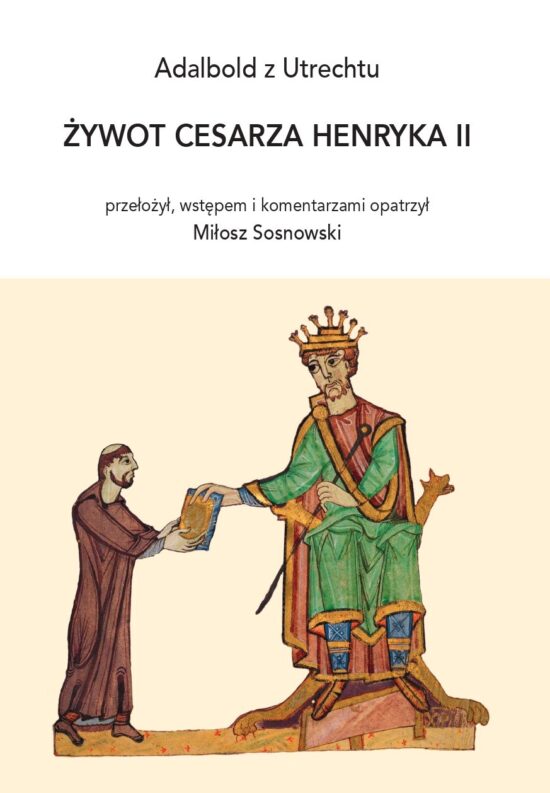 Adalbold z Utrechtu     ŻYWOT CESARZA HENRYKA II