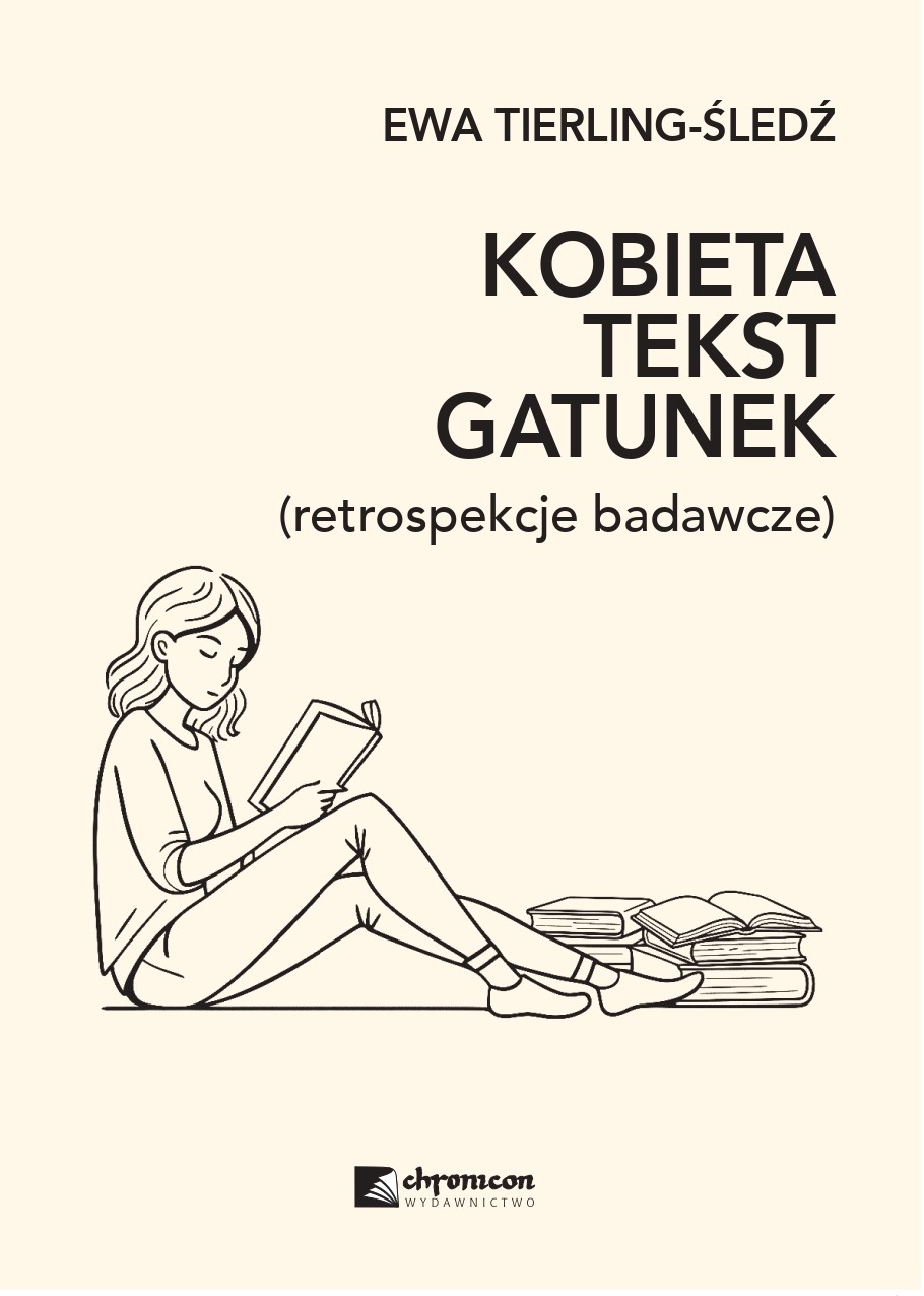 KOBIETA. TEKST. GATUNEK (retrospekcje badawcze)